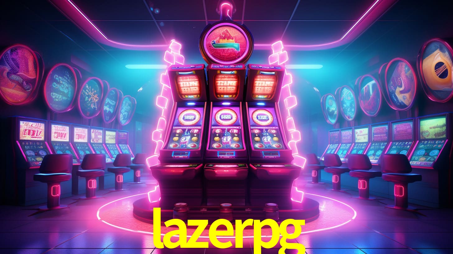 lazerpg - Plataforma de Cassino Licenciada - lazerpg.com